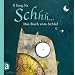 Schhh...: Das Buch vom Schlaf