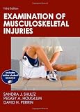 Examination of Musculoskeletal Injuries With Web Resource-3rd Edition (Athletic Training Education Series)