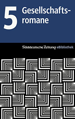Süddeutsche Zeitung eBibliothek: Die Gesellschaftsromane: Der Dekan / Petersburg / Das Buch der Kinder / Herr der Krähen / Das Bett (German Edition)