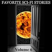 Favorite Science Fiction Stories, Volume 6 | [Richard Stockham, Robert Silverburg, Dave Dryfoos, Darius John Granger, Mack Reynolds, R. R. Merliss, Alan Nourse, Richard O. Lewis, Charles A. Sterns, Murray Leinster]