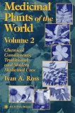 Medicinal Plants of the World: Chemical Constituents, Traditional and Modern Medicinal Uses, Volume 2 (Medicinal Plants of the World (Humana))