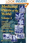 Medicinal Plants of the World: Chemic...