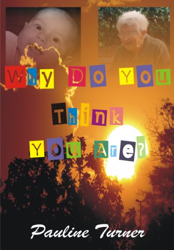 Why Do You think You Are?