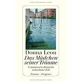 Das M�dchen seiner Tr�ume: Commissario Brunettis siebzehnter Fallvon "Donna Leon"