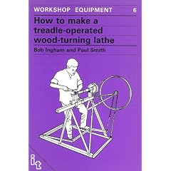 How to Make a Treadle-Operated Wood-Turning Lathe (Workshop Equipment)