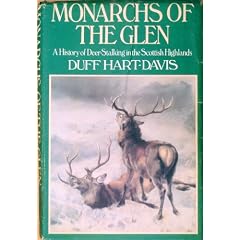 Monarchs of the Glen: History of Deer Stalking in the Scottish Highlands
