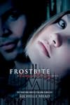 Frostbite: A Vampire Academy Novel
