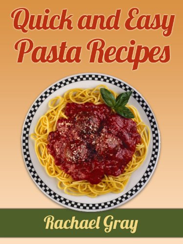 50 Quick and Easy Pasta Recipes