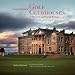 Legendary Golf Clubhouses of the U.S. and Great Britain