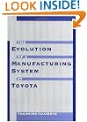 Evolution of Manufacturing Systems at Toyota