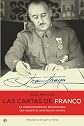 Las cartas de Franco : la correspondencia desconocida que marcó el destino de España (Spanish Edition)