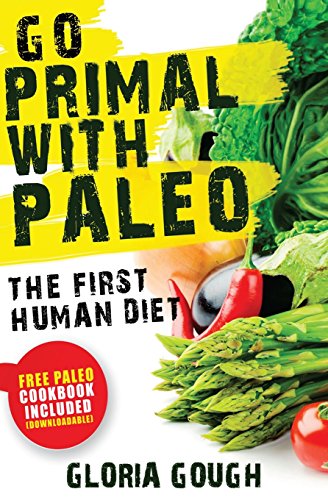 go primal with paleo the first human diet