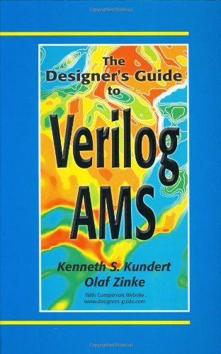 The Designer's Guide to Verilog-AMS (Designer's Guide Book Series)