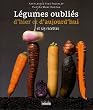 L�gumes Oubli�s d'Hier et d'Aujourd'hui