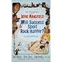 Will Success Spoil Rock Hunter?