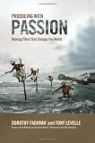 Producing with Passion: Making Films That Change the World