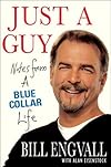 Just a Guy: Notes from a Blue Collar Life
