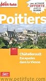 Le Petit Futé Poitiers : Châtellerault, escapades dans la Vienne