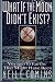 What If the Moon Didn't Exist?