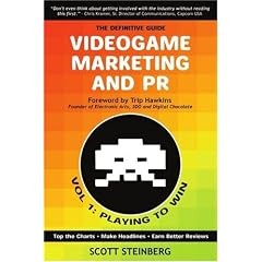 Videogame Marketing and PR: Vol. 1: Playing to Win