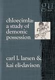 Chloecimla: A Study of Demonic Possession