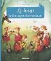 Minicontes classiques : Le loup et les sept chevreaux