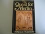 The Quest for Merlin
