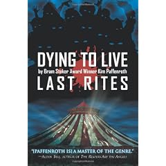 Dying to Live: Last Rites
