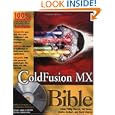 ColdFusion MX Bible by Adam Phillip Churvis, Hal Helms, Charlie Arehart, and David Churvis