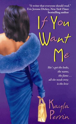If You Want Me by Kayla Perrin