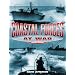 Coastal Forces at War: The Royal Navy's Little Ships in the Second World War: The Royal Navy's Little Ships in the Narrow Seas 1939-45