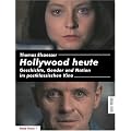 Hollywood heute. Geschichte, Gender und Nation im postklassischen Kino (Deep Focus 1)
