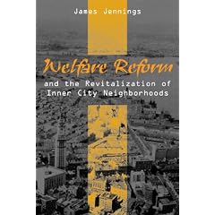 Welfare Reform and the Revitalization of Inner City Neighborhoods