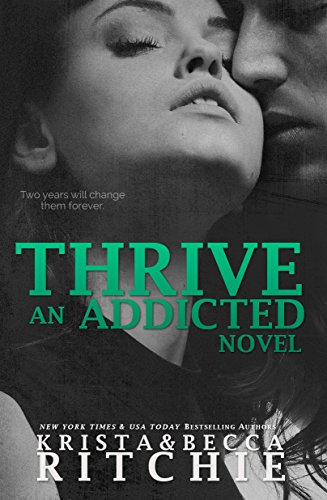 Thrive (Addicted Series)