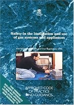 Safety in the Installation and Use of Gas Systems and Appliances: Gas Safety (Installation and Use) Regulations 1998 - Approved Code of Practice (Legal)