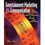 Entertainment Marketing & Communication: Selling Branded Performance, People, and Places
