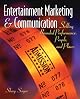 Entertainment Marketing & Communication: Selling Branded Performance, People, and Places