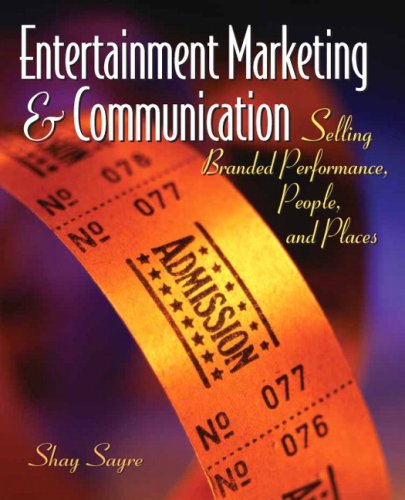 Entertainment Marketing & Communication: Selling 