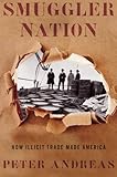 Smuggler Nation: How Illicit Trade Made America