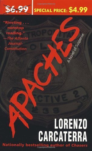 Apaches: A Novel of Suspense by Carcaterra, Lorenzo(September 27, 2005) Mass Market Paperback
