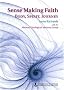 Sense Making Faith: Body, Spirit, Journey