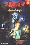 Abracadanger (Scream Shop #1)