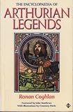 The encyclopaedia of Arthurian legends