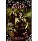 Produkt-Bild: [Phoenix Rising: A Ministry of Peculiar Occurrences Novel]Phoenix Rising: A Ministry of Peculiar Occurrences Novel BY Ballantine, Pip(Author)Paperback