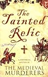 The Tainted Relic (Medieval Murderers Group 1)
