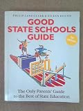 Good state schools guide : the only parents' guide to the best of state education
