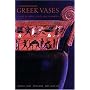 Understanding Greek Vases: A Guide to Technical Terms (Looking at Series)