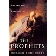 The Prophets: Who They Were, What They Are
