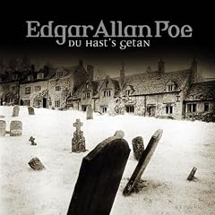 Edgar Allan Poe. H�rspiel: Edgar Allan Poe - Folge 15: Du hasts getan.  H�rspiel