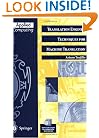 Translation Engines: Techniques for Machine Translation